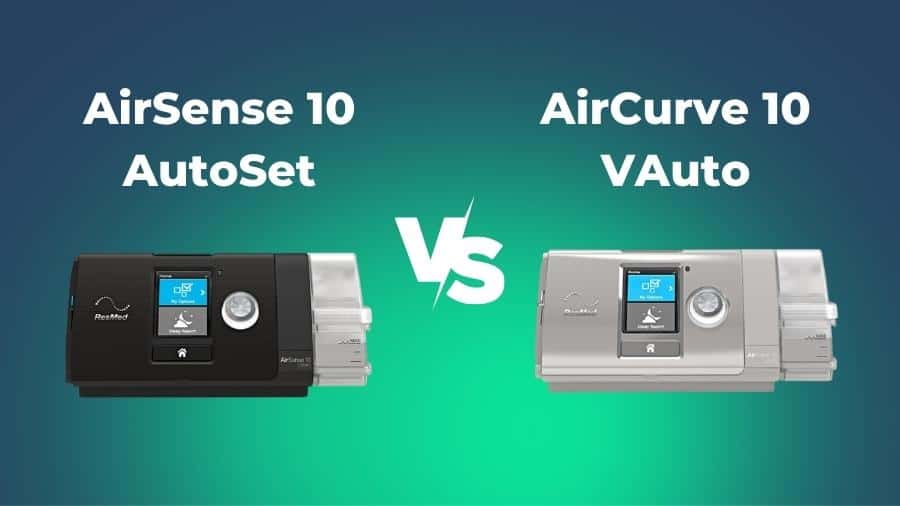 ResMed AirSense 10 AutoSet vs AirCurve 10 VAuto: AutoPAP Comparison