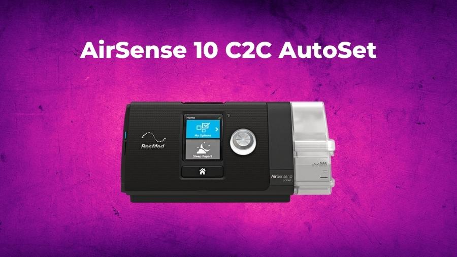 ResMed AirSense 10 C2C AutoPAP Detailed Review