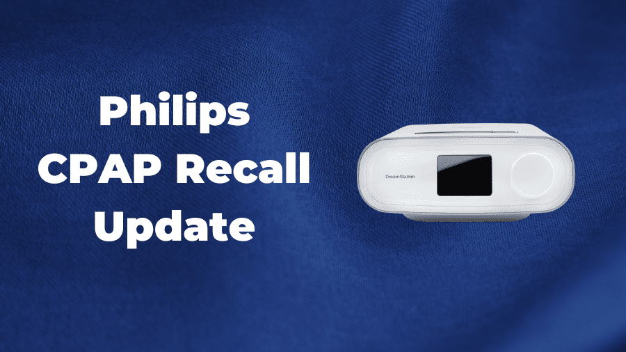 Philip Respironics CPAP Recall Update – 2022